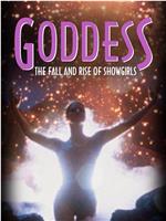 Goddess: The Fall and Rise of Showgirls在线观看