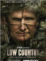 Low Country: The Murdaugh Dynasty Season 1在线观看