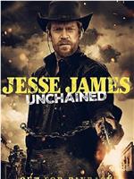 Jesse James: Unchained在线观看