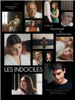 Les Indociles在线观看