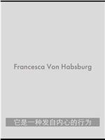 收藏家：弗朗西斯卡·冯·哈布斯堡在线观看
