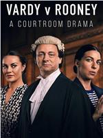 Vardy v Rooney: A Courtroom Drama在线观看