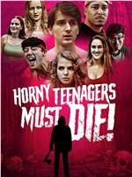 Horny Teenagers Must Die!