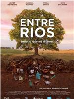 Entre Ríos - todo lo que no dijimos在线观看
