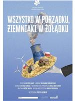 Wszystko w Porządku, Ziemniaki w Żołądku在线观看