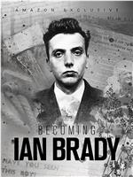 Becoming Ian Brady在线观看