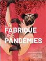 La fabrique des pandémies