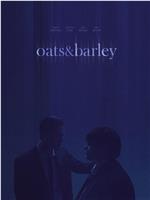 Oats & Barley在线观看