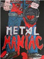 Metal Maniac在线观看