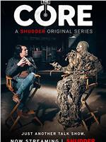 The Core Season 1在线观看