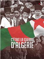 C'était la guerre d'Algérie