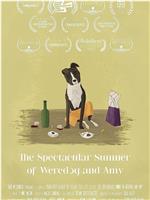 The Spectacular Summer of Weredog and Amy在线观看