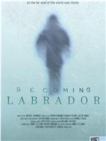 Becoming Labrador在线观看