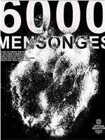 6000 mensonges