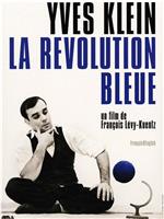Yves Klein, la révolution bleue