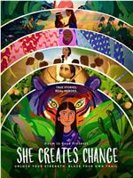 She Creates Change Season 1在线观看