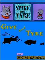 Give and Tyke在线观看