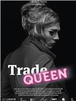 Trade Queen在线观看