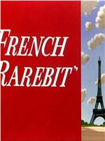 French Rarebit在线观看