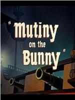 Mutiny on the Bunny在线观看