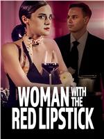 Woman with the Red Lipstick在线观看