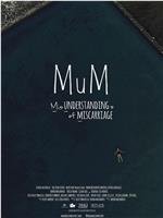 MuM: Misunderstandings of Miscarriage