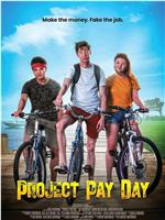 Project pay day在线观看