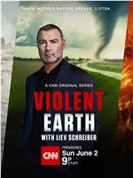 Violent Earth with Liev Schreiber Season 1在线观看