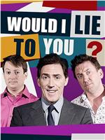 Would I Lie To You Season 17在线观看