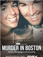 Murder in Boston: Roots, Rampage, and Reckoning