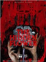 The Hidden Flower在线观看