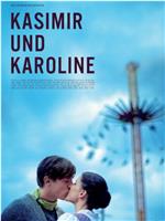 Kasimir und Karoline在线观看