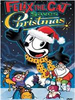 Felix the Cat Saves Christmas在线观看