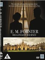 E. M. Forster: His Longest Journey