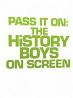 Pass It On: The History Boys on Screen在线观看