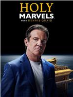 Holy Marvels with Dennis Quaid Season 1