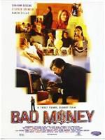 Bad Money