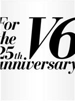 V6 For the 25th anniversary