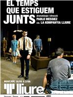 Teatre Lliure: El temps que estiguem junts