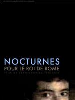 Nocturnes for the King of Rome在线观看