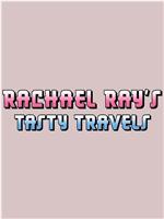 Rachael Ray's Tasty Travels Season 3