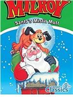 Milroy: Santa's Misfit Mutt