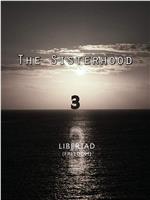 The Sisterhood 3 'Libertad'