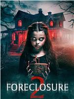 Foreclosure 2在线观看