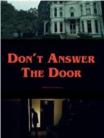 Don't Answer the Door在线观看
