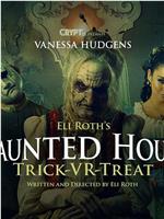 Eli Roth's Haunted House: Trick VR Treat