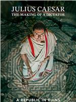 Julius Caesar: The Making of a Dictator