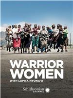 Warrior Women with Lupita Nyong'o