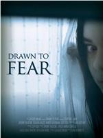 Drawn to Fear