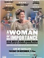 A Woman of No Importance在线观看